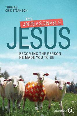 Picture of The Unreasonable Jesus [ePub Ebook]