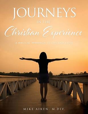 Picture of Journeys in the Christian Experience