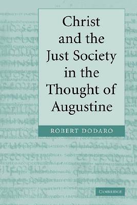 Picture of Christ and the Just Society in the Thought of Augustine