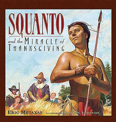 Picture of Squanto and the Miracle of Thanksgiving