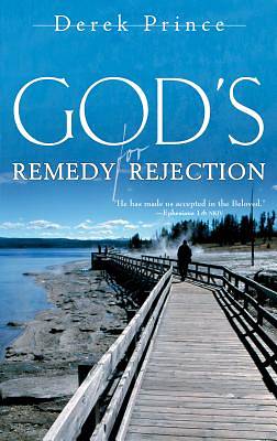Picture of God's Remedy for Rejection