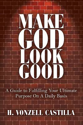 Picture of Make God Look Good