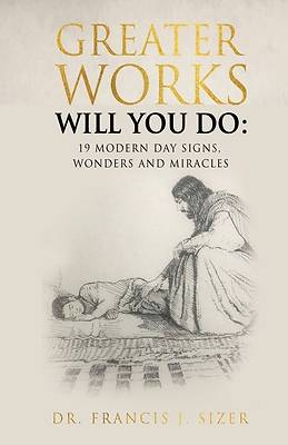 Picture of Greater Works Will You Do