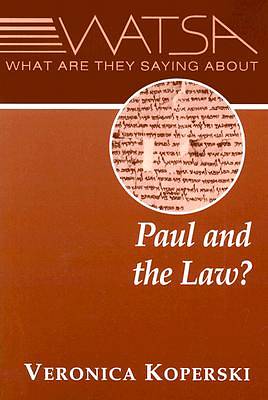 Picture of What Are They Saying about Paul and the Law?
