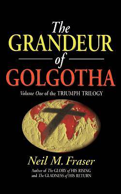 Picture of Grandeur of Golgotha