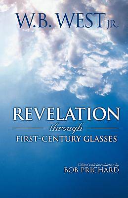 Picture of Revelation Through First-Century Glasses