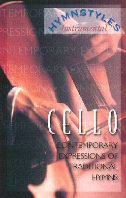 Picture of Cello; Contemporary Expressions of Traditional Hymns