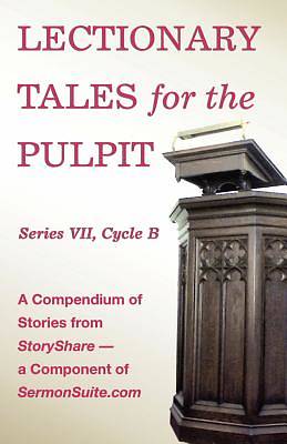 Picture of Lectionary Tales for the Pulpit, Series VII, Cycle B for the Revised Common Lectionary