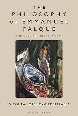 The Philosophy of Emmanuel Falque
