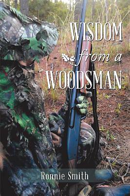 Picture of Wisdom from a Woodsman