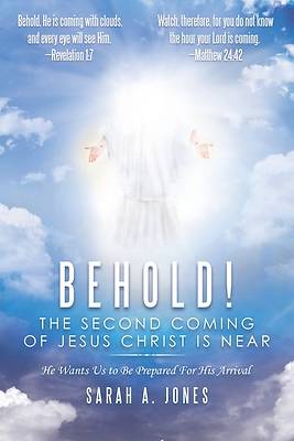 Picture of Behold! the Second Coming of Jesus Christ Is Near