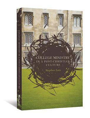 Picture of College Ministry in a Post-Christian Culture