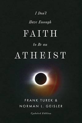 Picture of I Don't Have Enough Faith to Be an Atheist (Updated Edition)