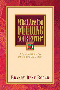 Picture of What Are You Feeding Your Faith?