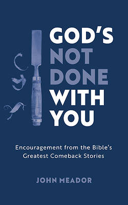 Picture of God's Not Done with You
