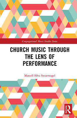 Picture of Church Music Through the Lens of Performance