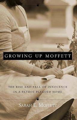 Picture of Growing Up Moffett