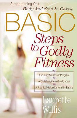 Picture of Basic Steps to Godly Fitness
