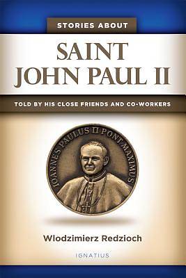 Picture of Stories about Saint John Paul II