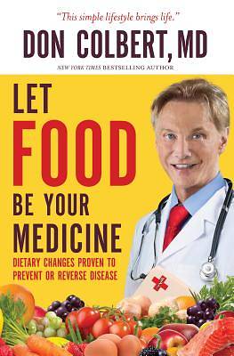 Picture of Let Food Be Your Medicine