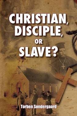Picture of Christian, Disciple, or Slave?