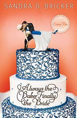 Picture of Always the Baker, Finally the Bride - eBook [ePub]