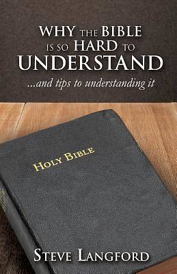 Picture of Why the Bible Is So Hard to Understand