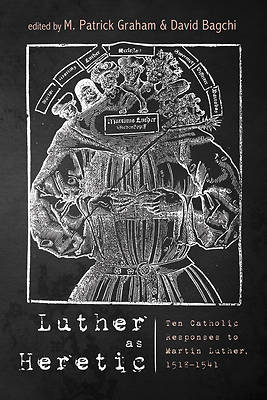 Picture of Luther as Heretic