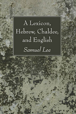 Picture of A Lexicon, Hebrew, Chaldee, and English