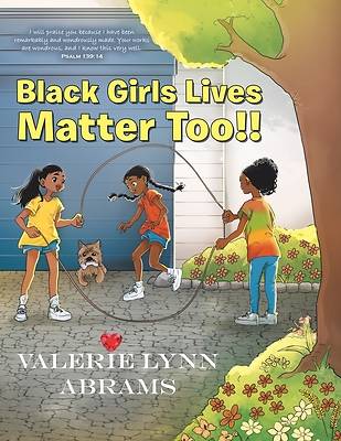 Picture of Black Girls Lives Matter Too!!