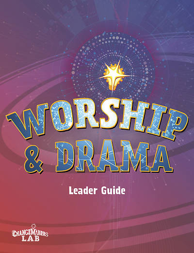 Picture of Vacation Bible School VBS 2023 Changemakers Lab Worship & Drama Guide