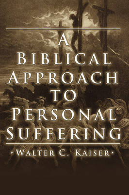 Picture of A Biblical Approach to Personal Suffering