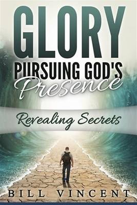 Picture of Glory Pursuing God's Presence (Large Print Edition)