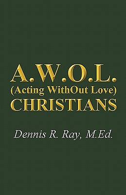 Picture of A.W.O.L. (Acting Without Love) Christians