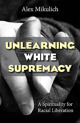 Picture of Unlearning White Supremacy