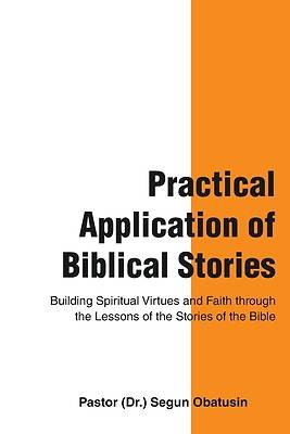 Picture of Practical Application of Biblical Stories
