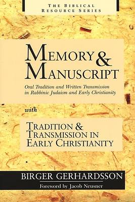 Picture of Memory and Manuscript and Tradition and Transmission in Early Christianity