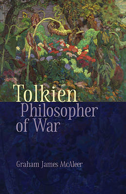 Picture of Tolkien, Philosopher of War