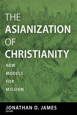 Picture of The Asianization of Christianity