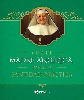 Picture of Guía de la Madre Angélica Para La Santidad Práctica