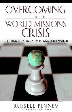 Picture of Overcoming the World Missions Crisis