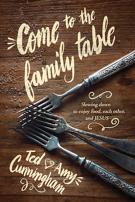 Picture of Come to the Family Table