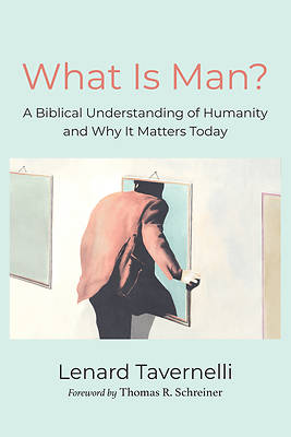 What Is Man?