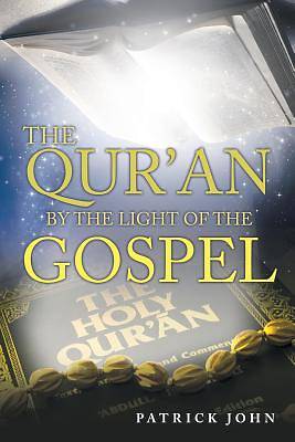 Picture of The Qur'an by the Light of the Gospel