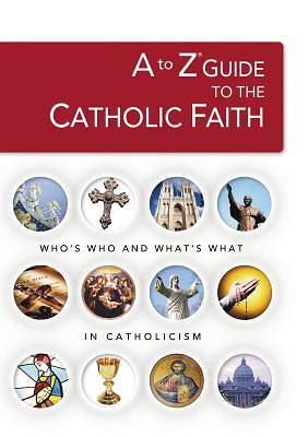 Picture of A to Z Guide to the Catholic Faith