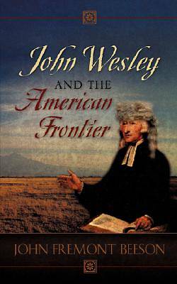 Picture of John Wesley and the American Frontier
