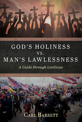 Picture of God's Holiness vs. Man's Lawlessness