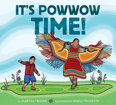 Picture of It's Powwow Time!