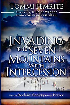 Picture of Invading the Seven Mountains with Intercession