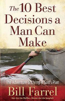 Picture of The 10 Best Decisions a Man Can Make [ePub Ebook]